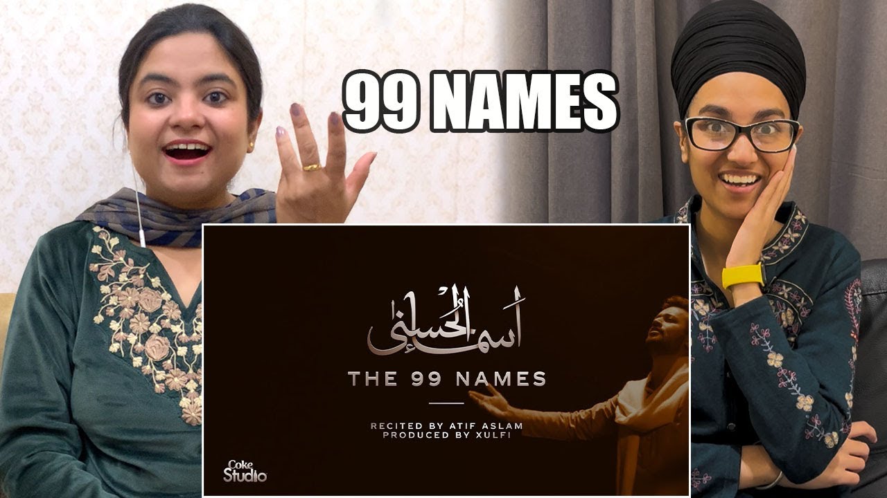 Indian Reacts To Coke Studio Special | Asma-ul-Husna | The 99 Names | Atif Aslam