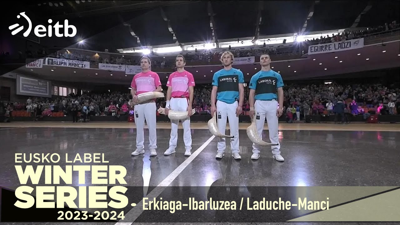EUSKO LABEL WINTER SERIES 2024-2025 (Finala): Erkiaga-Ibarluzea / Laduche-Manci