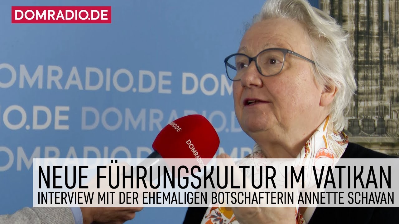 Neue Führungskultur im Vatikan – Interview mit der ehemaligen Botschafterin Annette Schavan