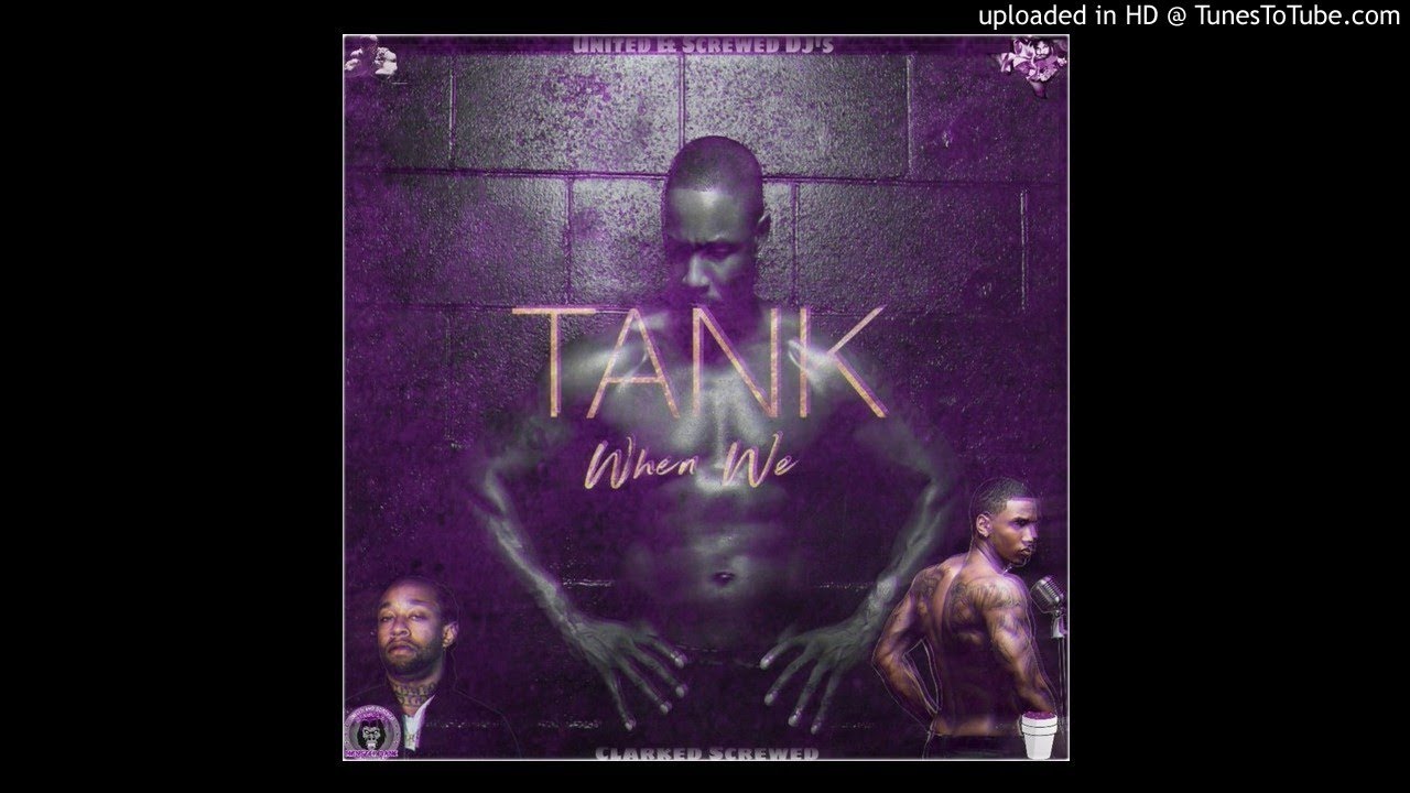 Tank When We Remix Chopped DJ Monster Bane Clarked Screwed Cover
