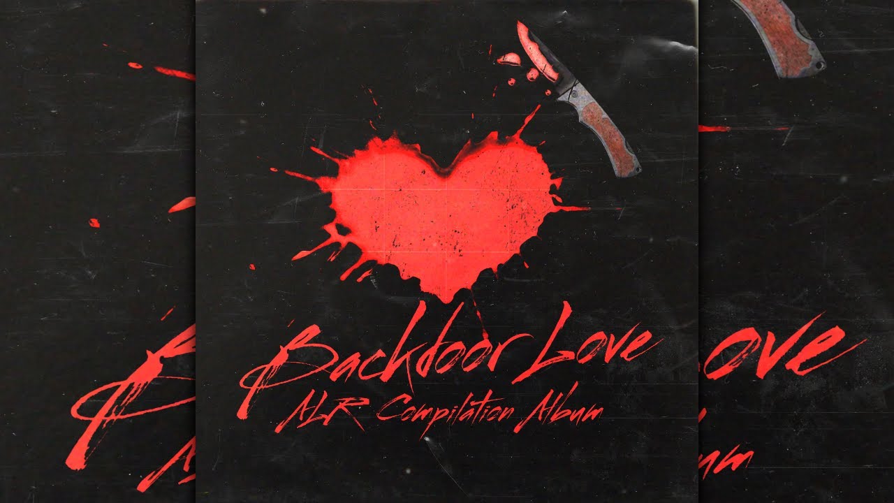 Backdoor Love (Full Album) ALR Compilation