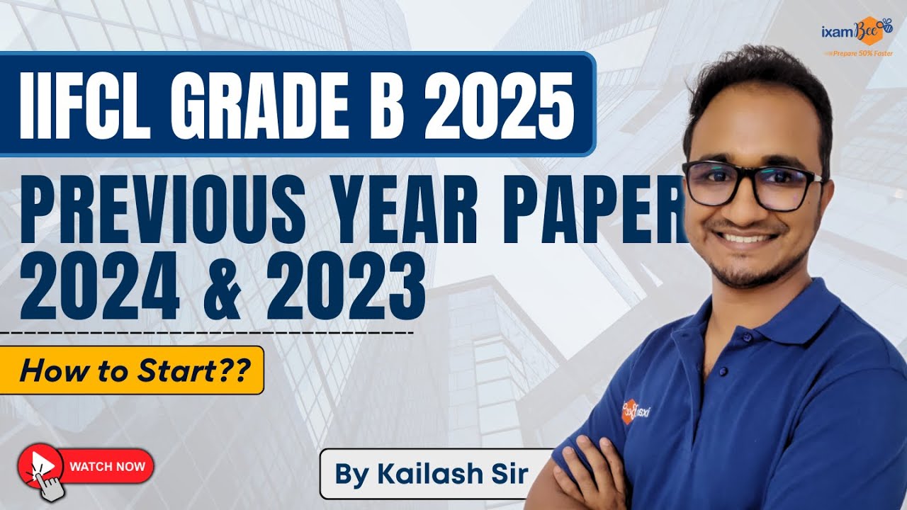 IIFCL Grade B 2025 || How to start || Previous Year Paper 2024 & 2023 || By Kailash Sir