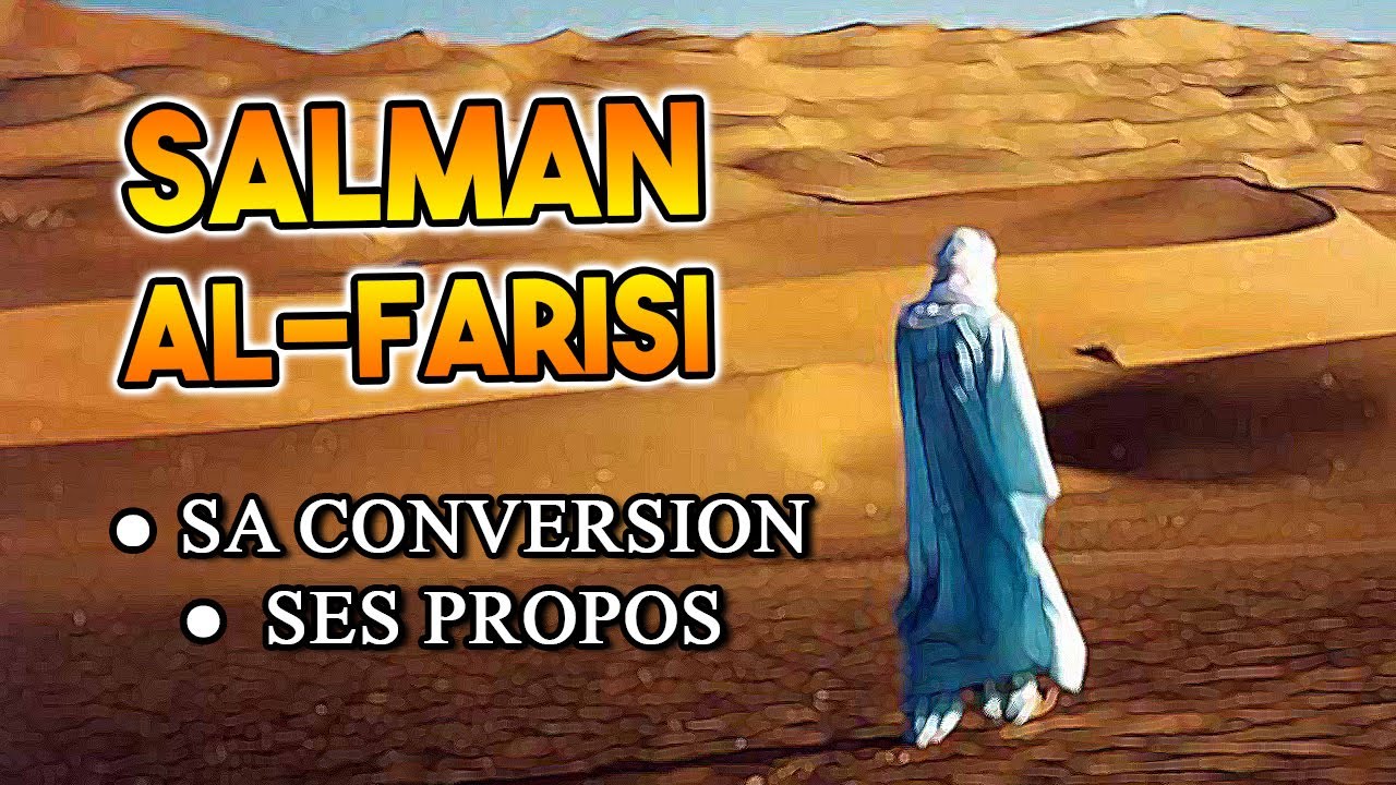 QUI EST SALMAN LE PERSE ?