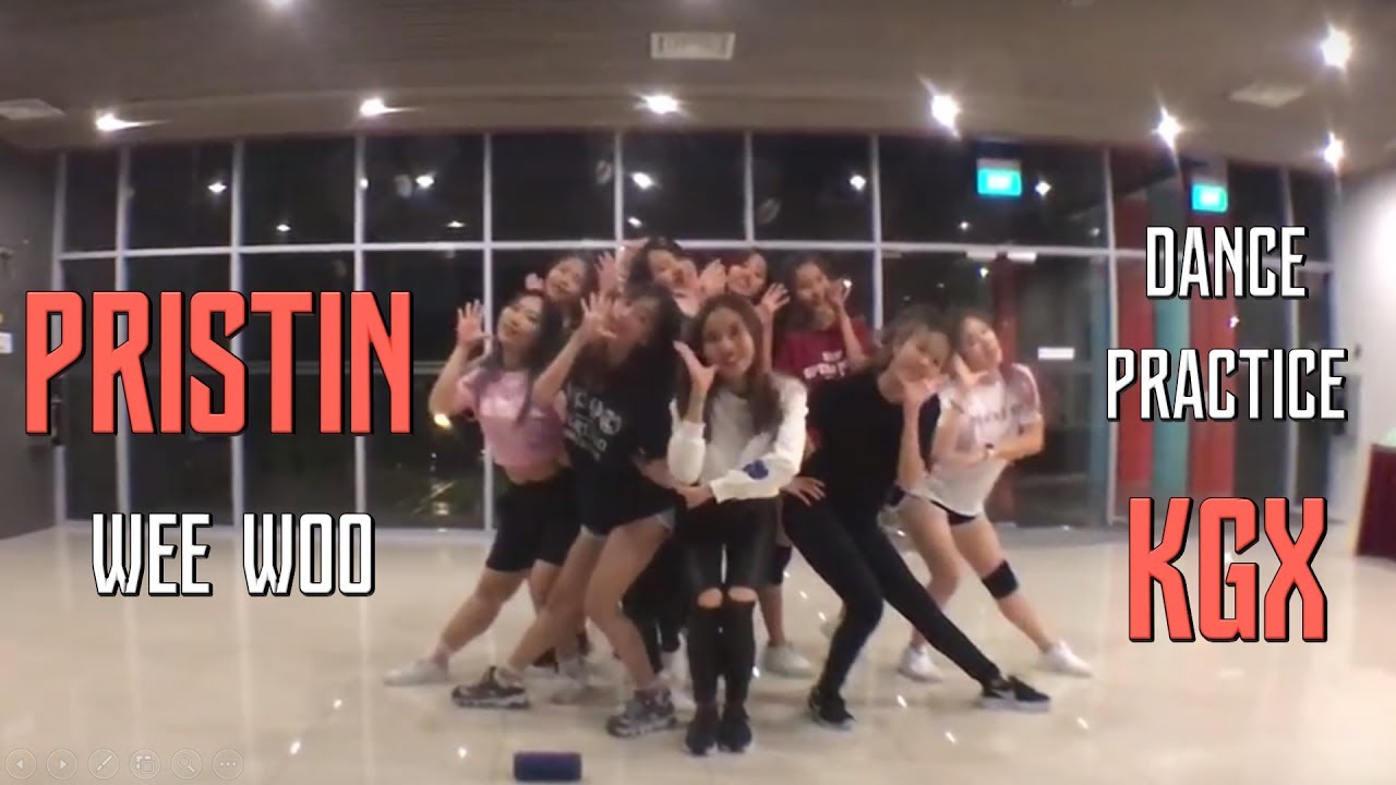 [KGX] PRISTIN - WEE WOO Dance Practice Video
