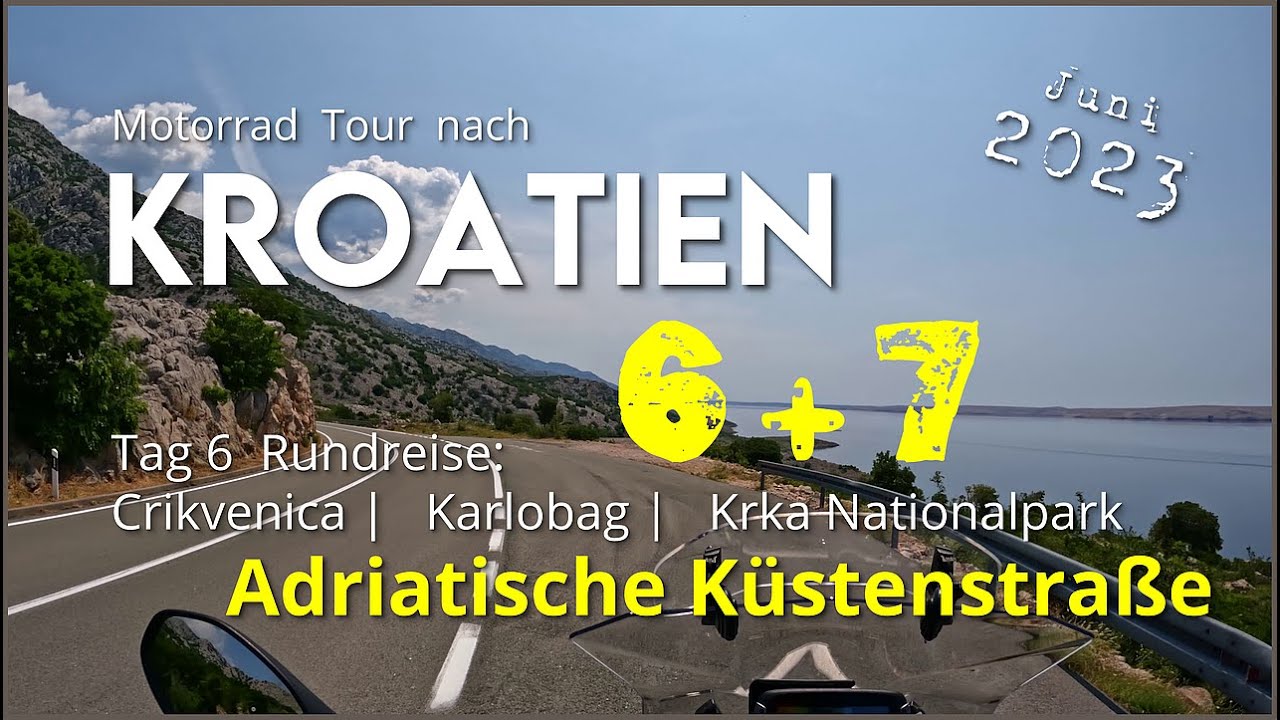 Mit dem Motorrad nach Kroatien: Adriatische Küstenstraße bis Krka Nationalpark