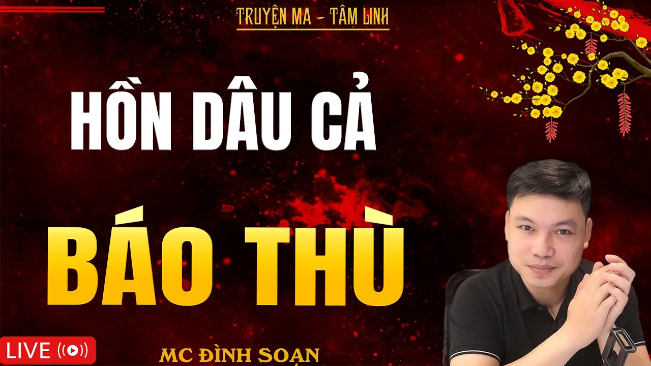 HỒN DÂU CẢ BÁO THÙ | Truyện Ma Kinh Dị - Tuyển Tập Truyện Ma Đình Soạn Hay Nhất 2026
