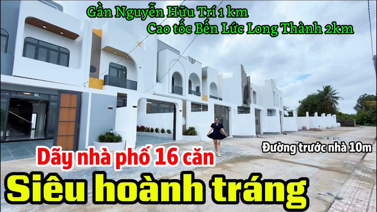 💯Nhà mới ra mắt LIÊN TỤC 5,2x30m có đến 4pn gần Nguyễn Hữu Trí- cao tốc Bến Lức Long Thành đường 10m