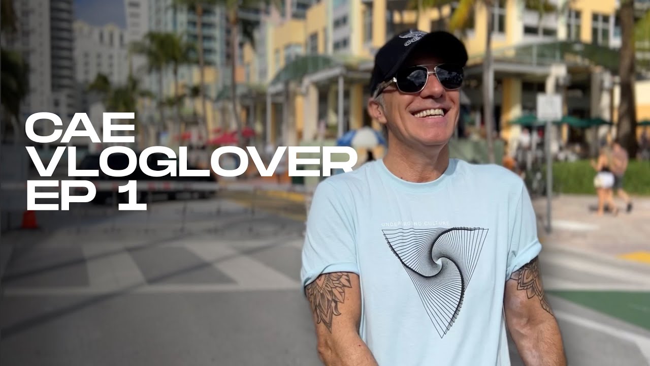 CAE #VLOGLOVER | Episodio 1