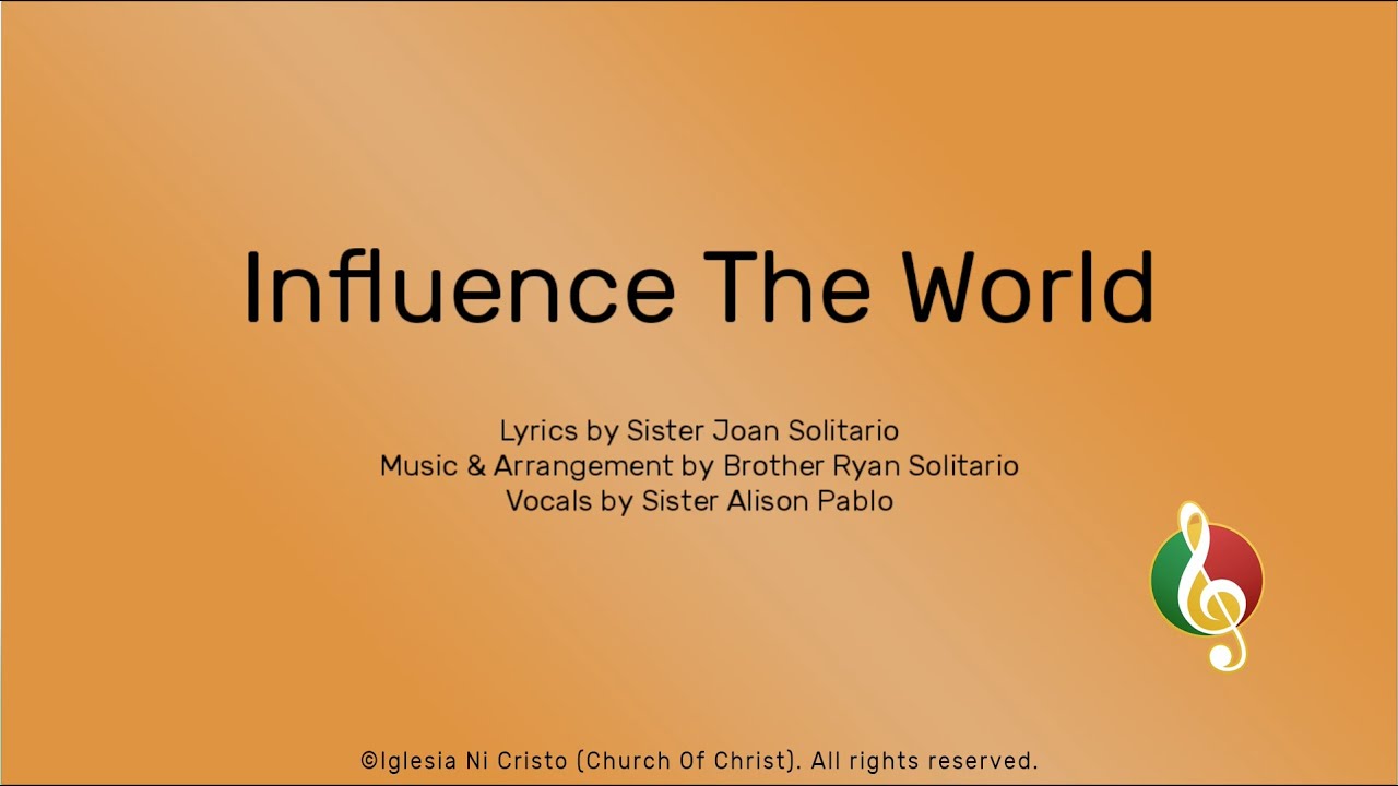 Influence The World