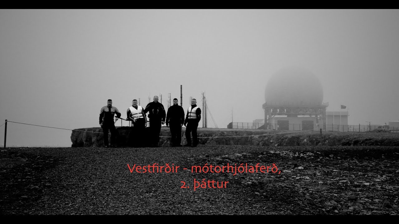 Vestfir&eth;ir   m&oacute;torhj&oacute;lafer&eth;   2  hluti