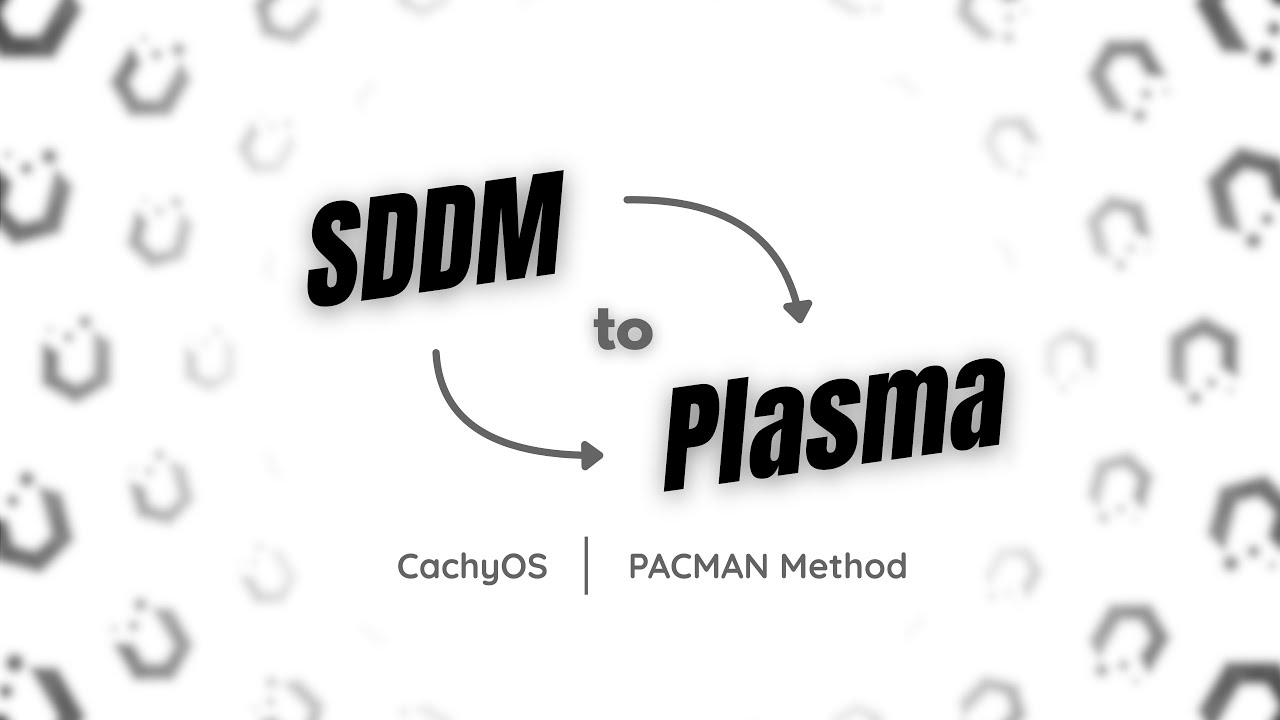 Switch SDDM to Plasma Login Manager in CachyOS | Pacman Method