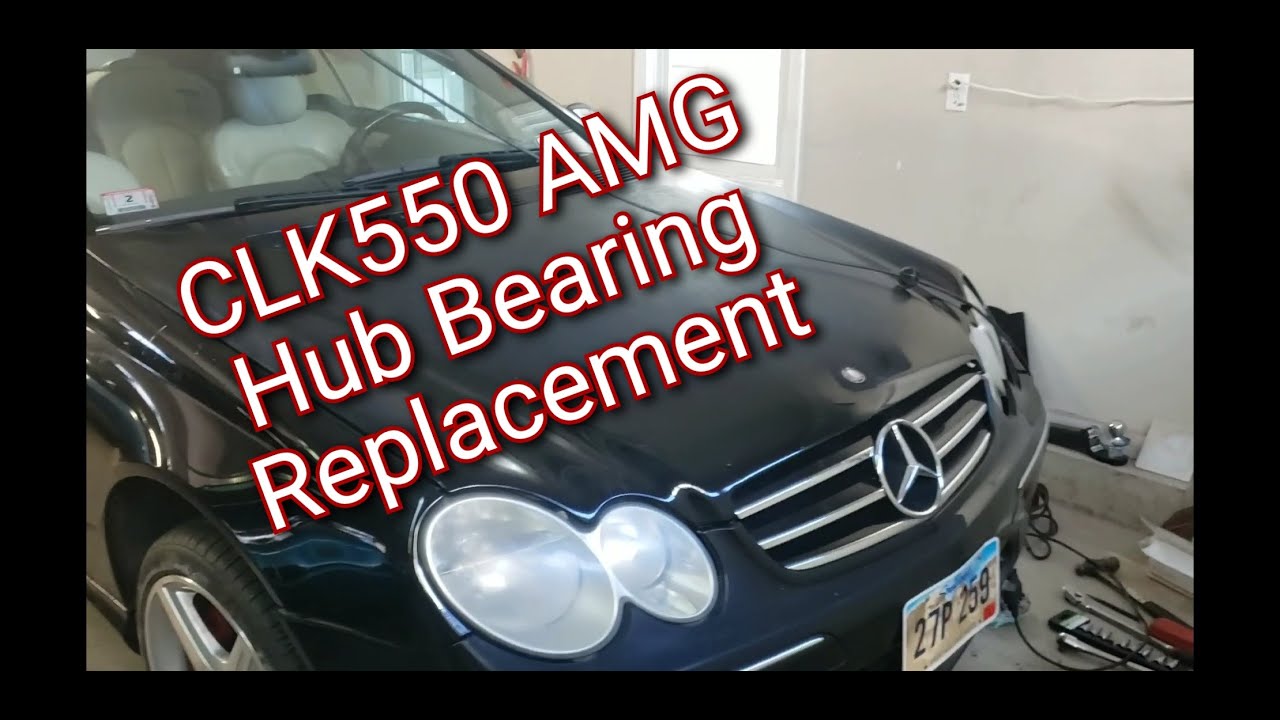 2007 Mercedes-Benz CLK550 AMG Wheel Hub bearing assembly replacement
