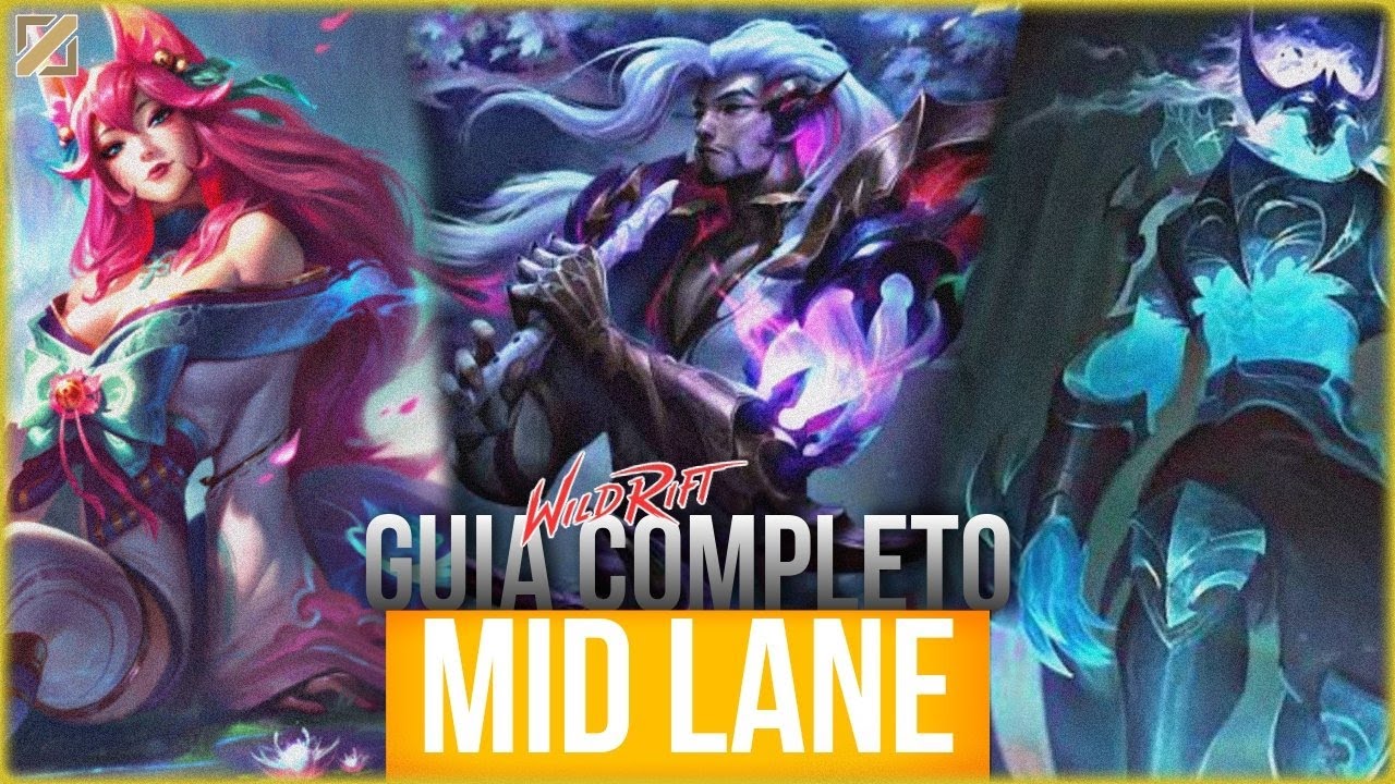 GUIA COMPLETO DA MID LANE