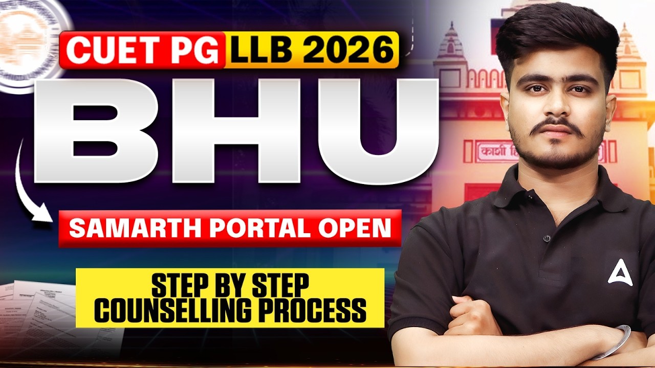 🔴CUET PG LLB 2026 Important Update | BHU Counselling Process Step by Step ✅