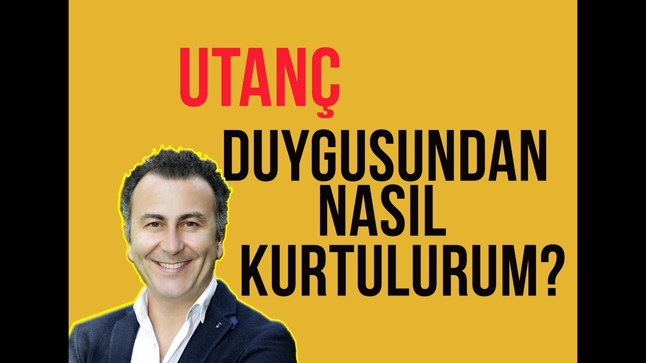 Utanç Duygusundan Nasıl Kurtulurum? Video 48 (2019)