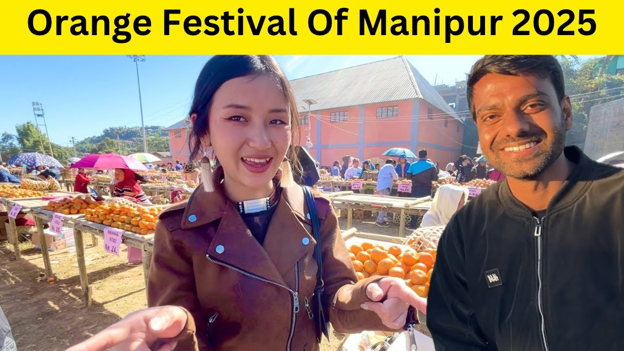 🍊 Orange Festival of Manipur 2025 🔥
