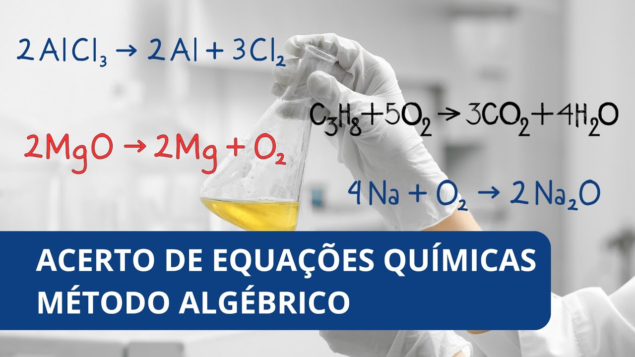 Acerto de Equações Químicas pelo Método Algébrico | Balanceamento de Equações pelo método Algébrico
