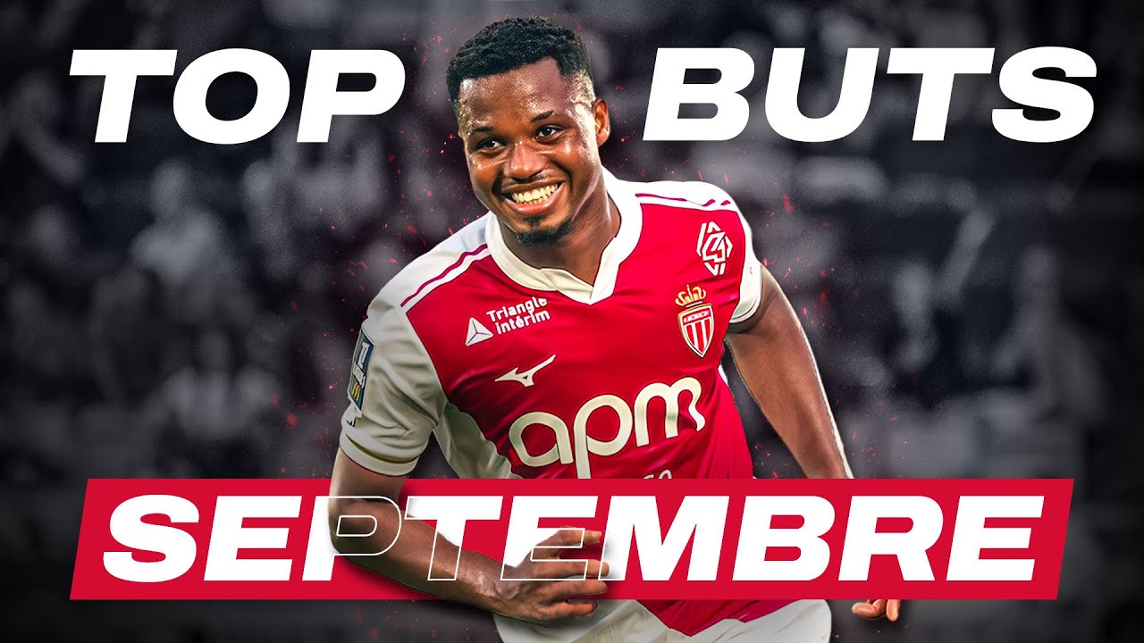 TOP BUTS du mois de Septembre - AS MONACO