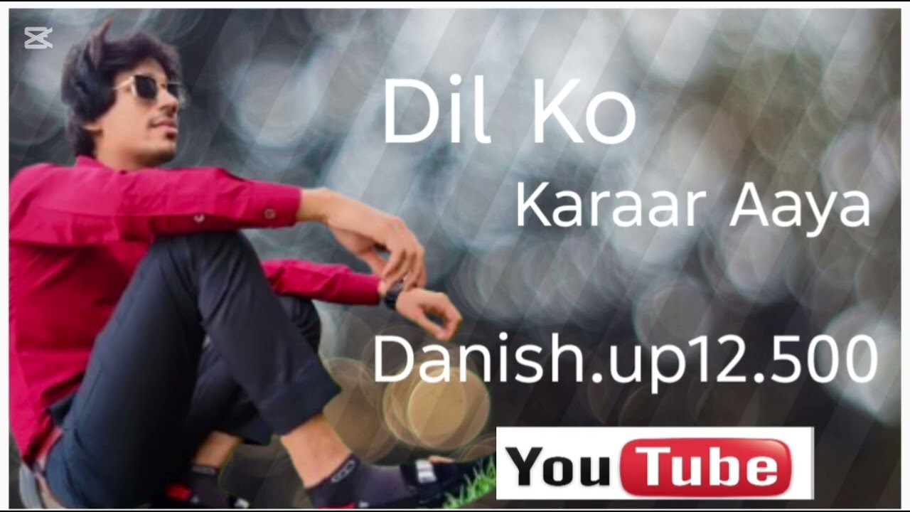 Dil Ko Karar Aaya (danish up 12.500) #song #love ❤