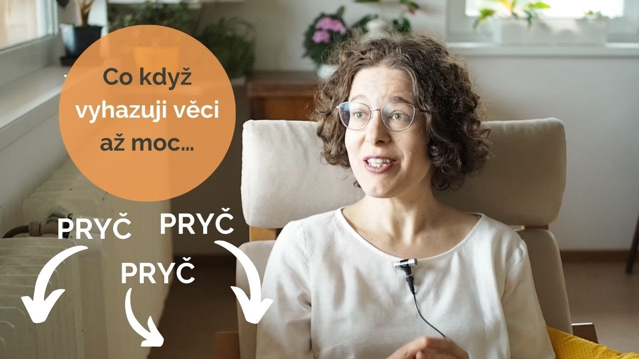 Mohu minimalizovat až moc? Mohu být posedlá vyhazováním?