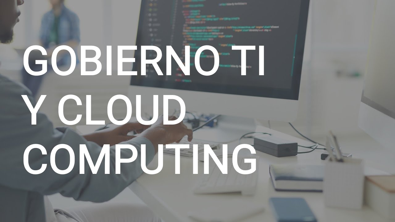 Gobierno TI y Cloud Computing