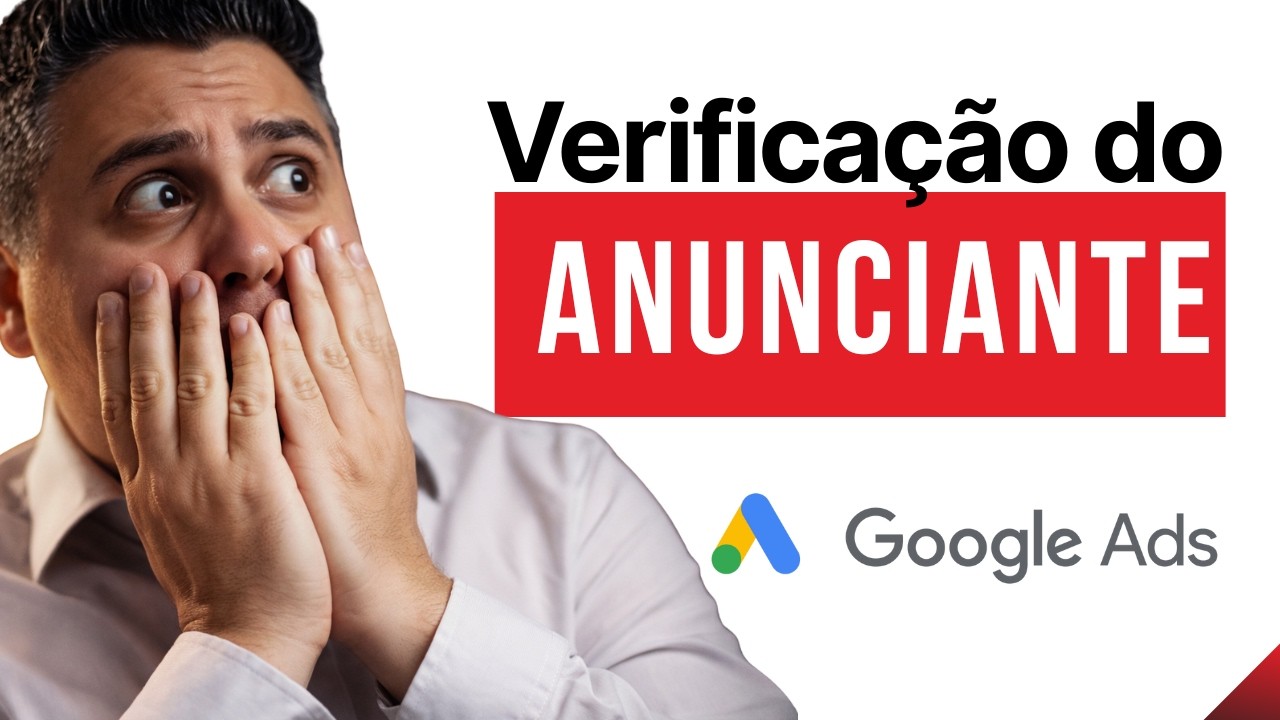 Como Resolver a Verifica&ccedil;&atilde;o do Anunciante no Google Ads (Passo a Passo) | #trafegopago #googleads