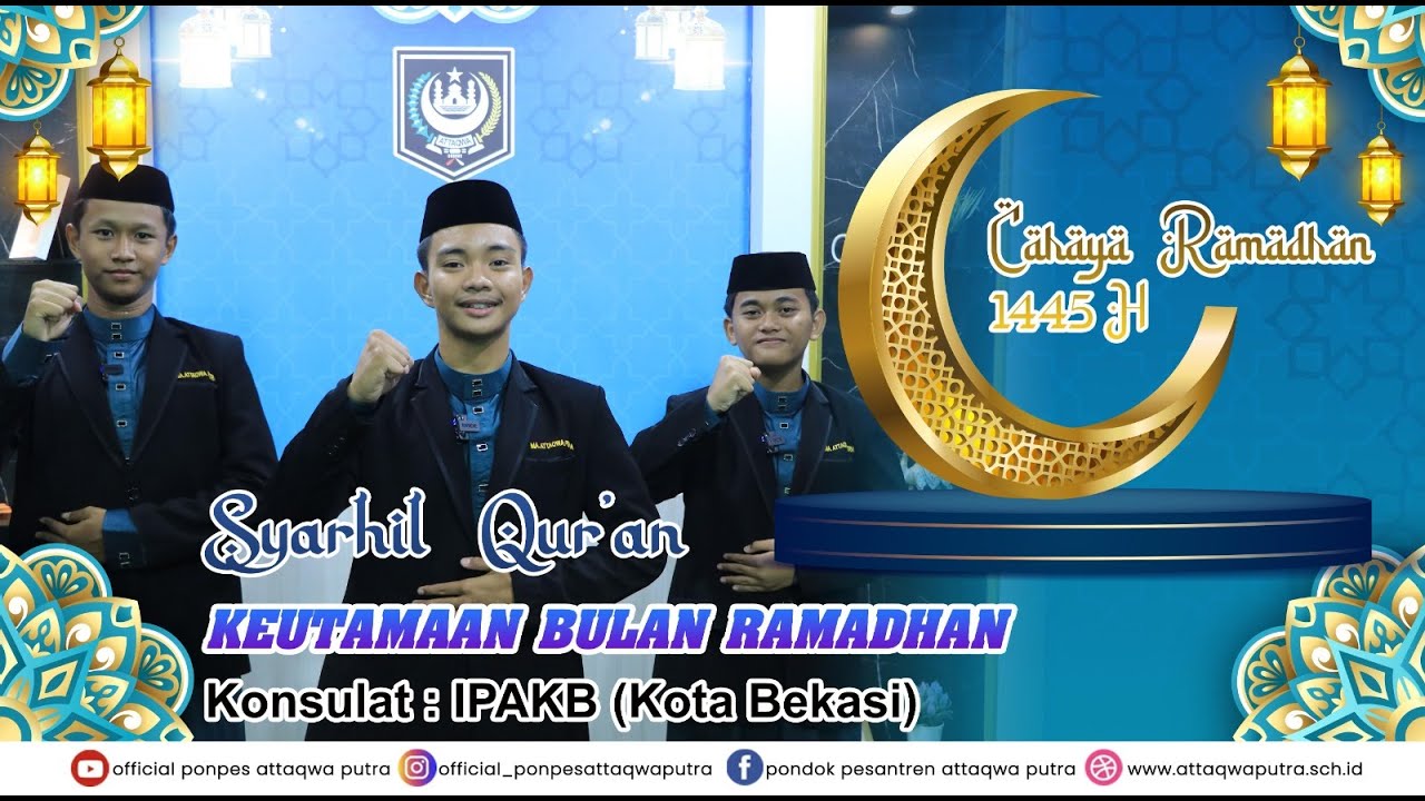 SYARHIL QUR'AN | KONSULAT IPAKB (KEUTAMAAN BULAN RAMADHAN)