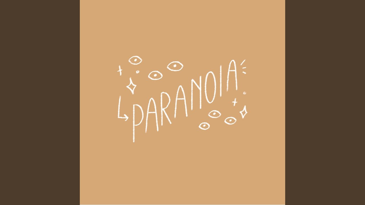 paranoia