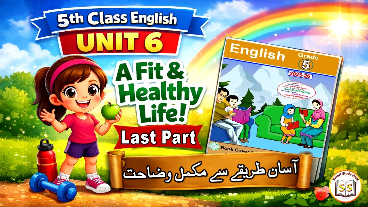5th Class English Unit 6 | A Fit and Healthy Life Last Part | Writing & Creative Writing | PTB