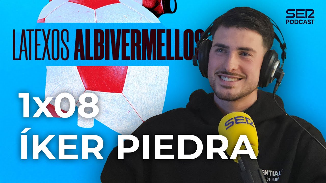 Latexos Albivermellos: 1x08 Íker Piedra