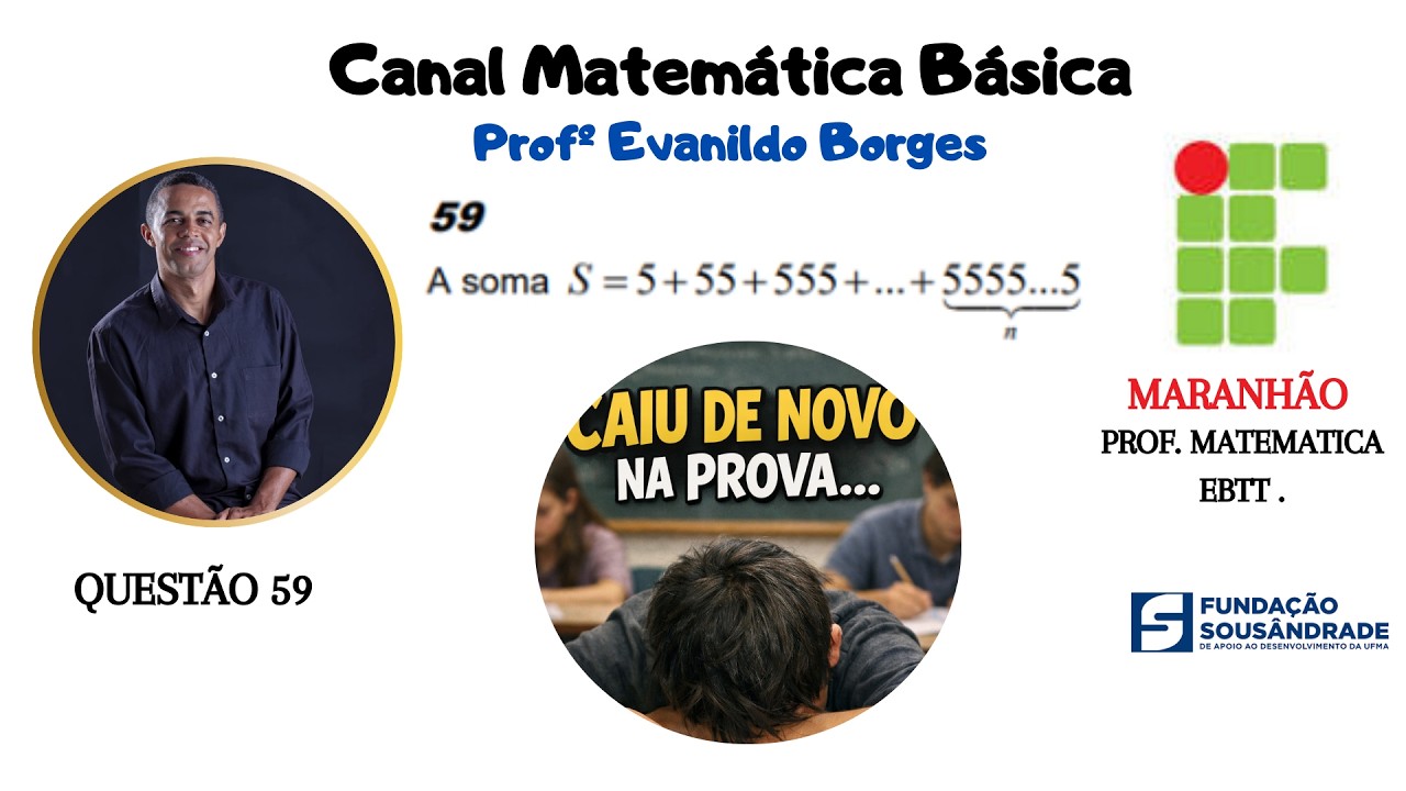 IFMA - Questão 59: O valor da soma S= 5+55+555 + 555...55555?
