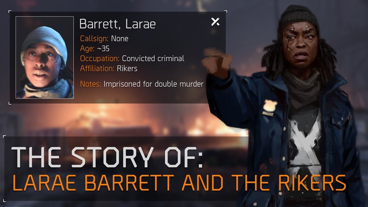 The Division™ 1.8.1 - The Story of Larae Barrett and The Rikers