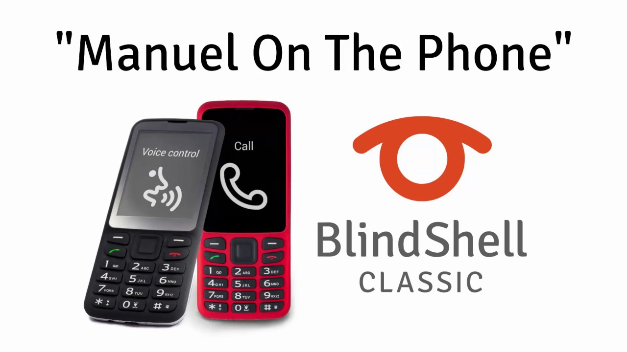 vA Look At The Manuel And Other Information Located On The Phone - BlindShell Classic Tutorials