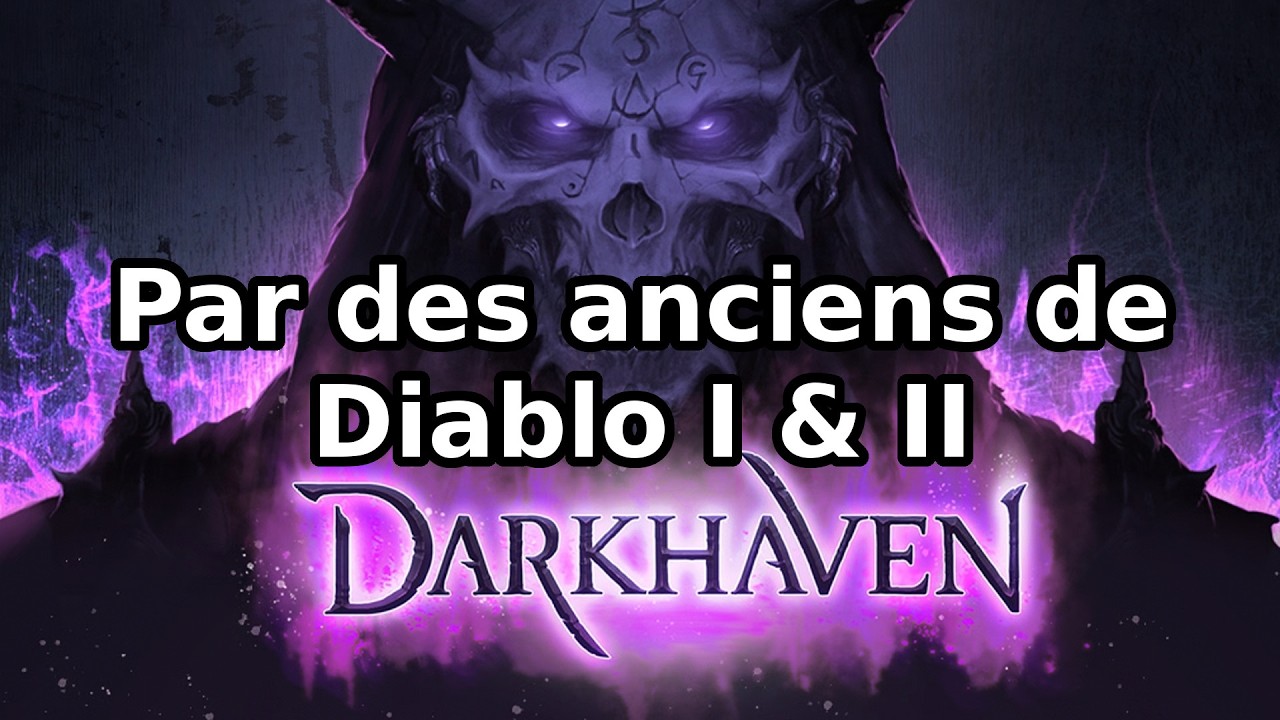 Par des anciens de Diablo I & II : Darkhaven (preview)
