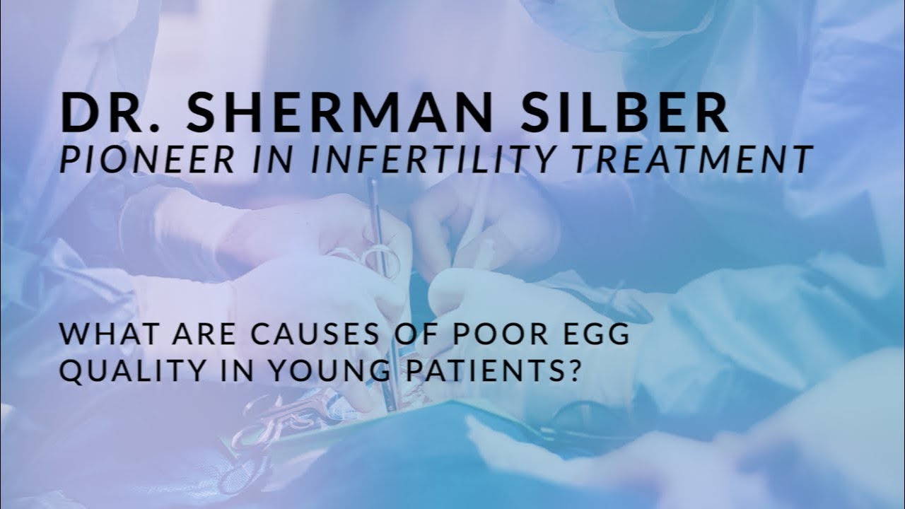 What are causes of poor egg quality in young patients
