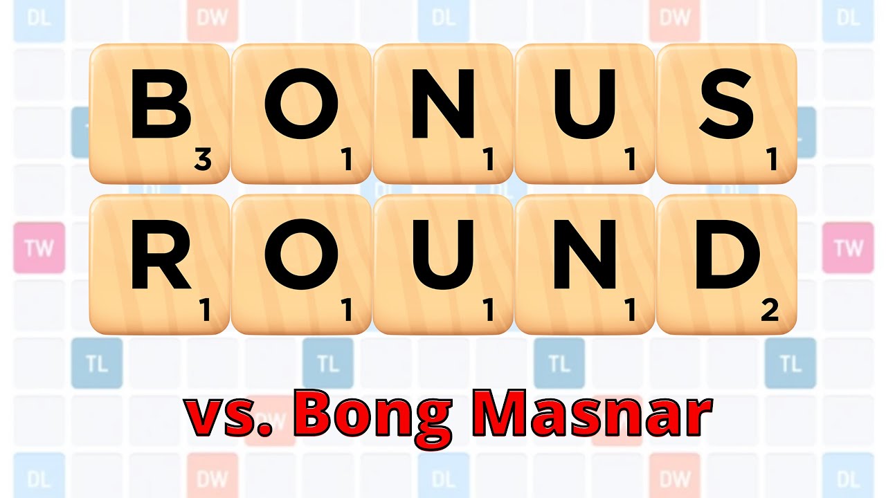 Scrabble GO Bonus Round vs Bong Masnar