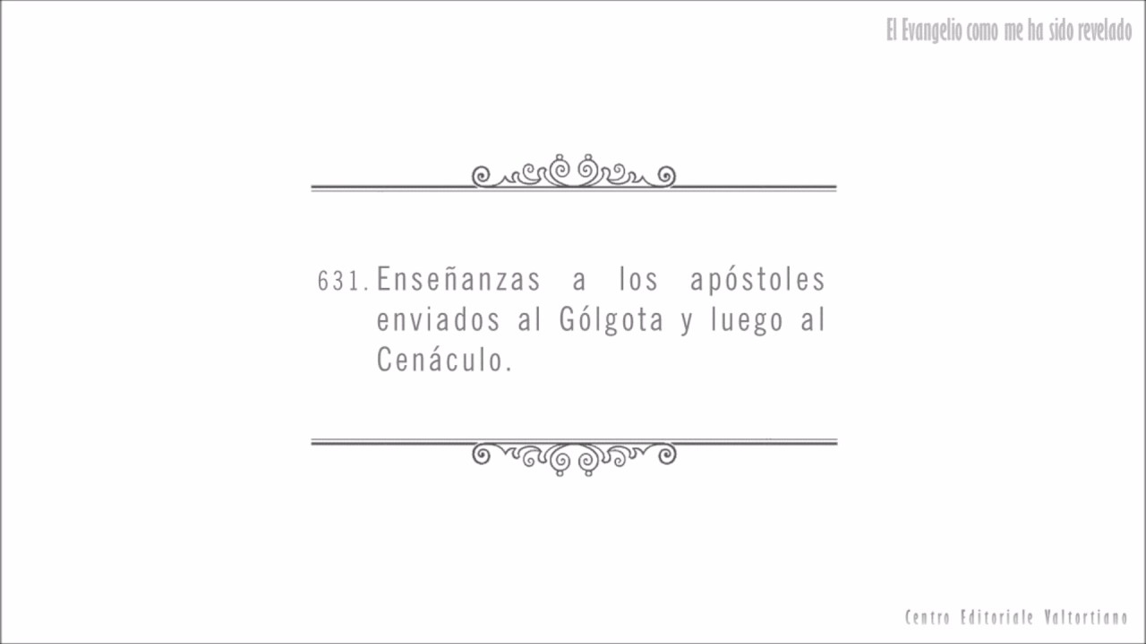 El Evangelio como me ha sido revelado: 631