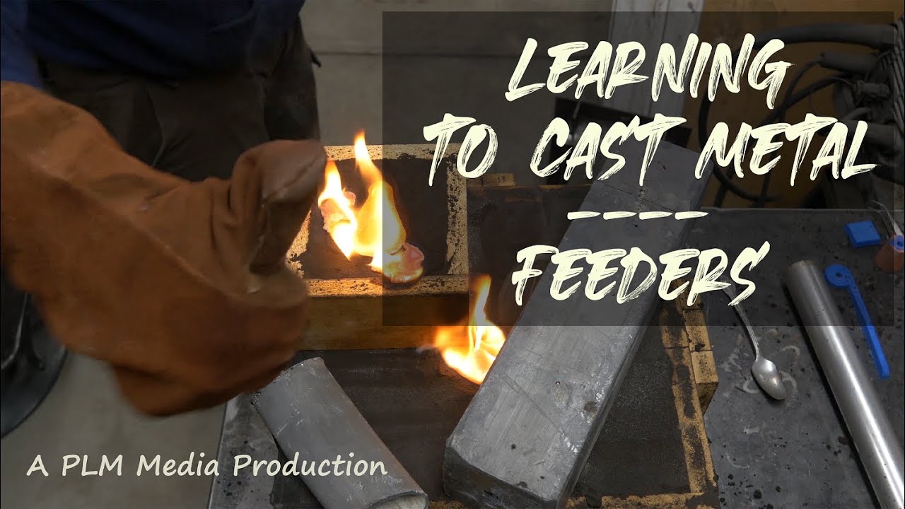 Learning to Cast Metal - Feeders
