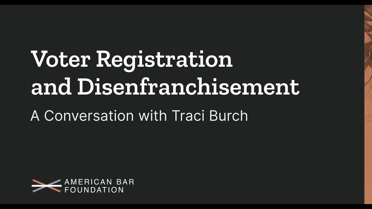 Voter Registration and Disenfranchisement: A Conversation with Traci Burch