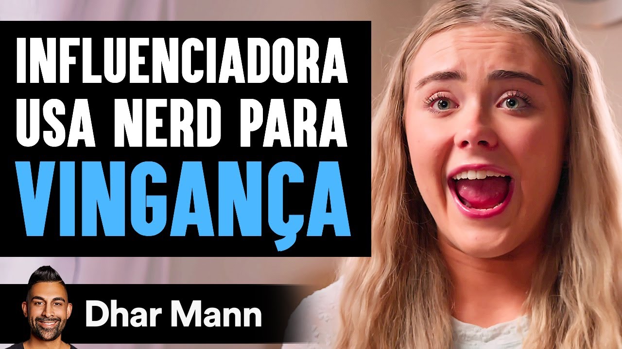 Influenciadora Usa Nerd Para Vingança | Dhar Mann Studios