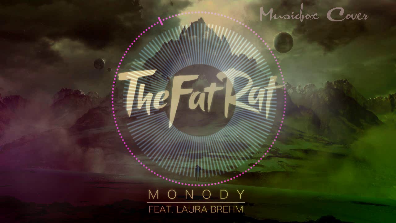 [Music box Cover] TheFatRat - Monody
