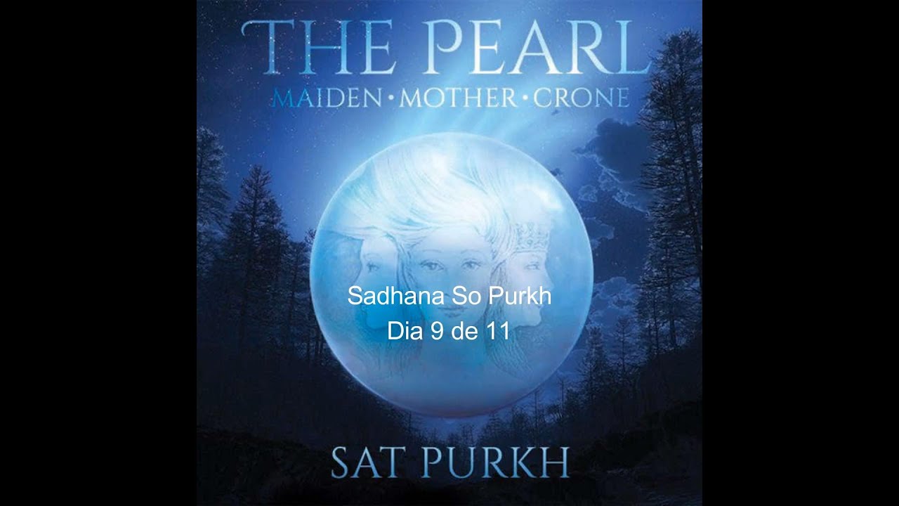 Sadhana So Purkh - Sat Purkh ~ 9/11 - junho 2025 