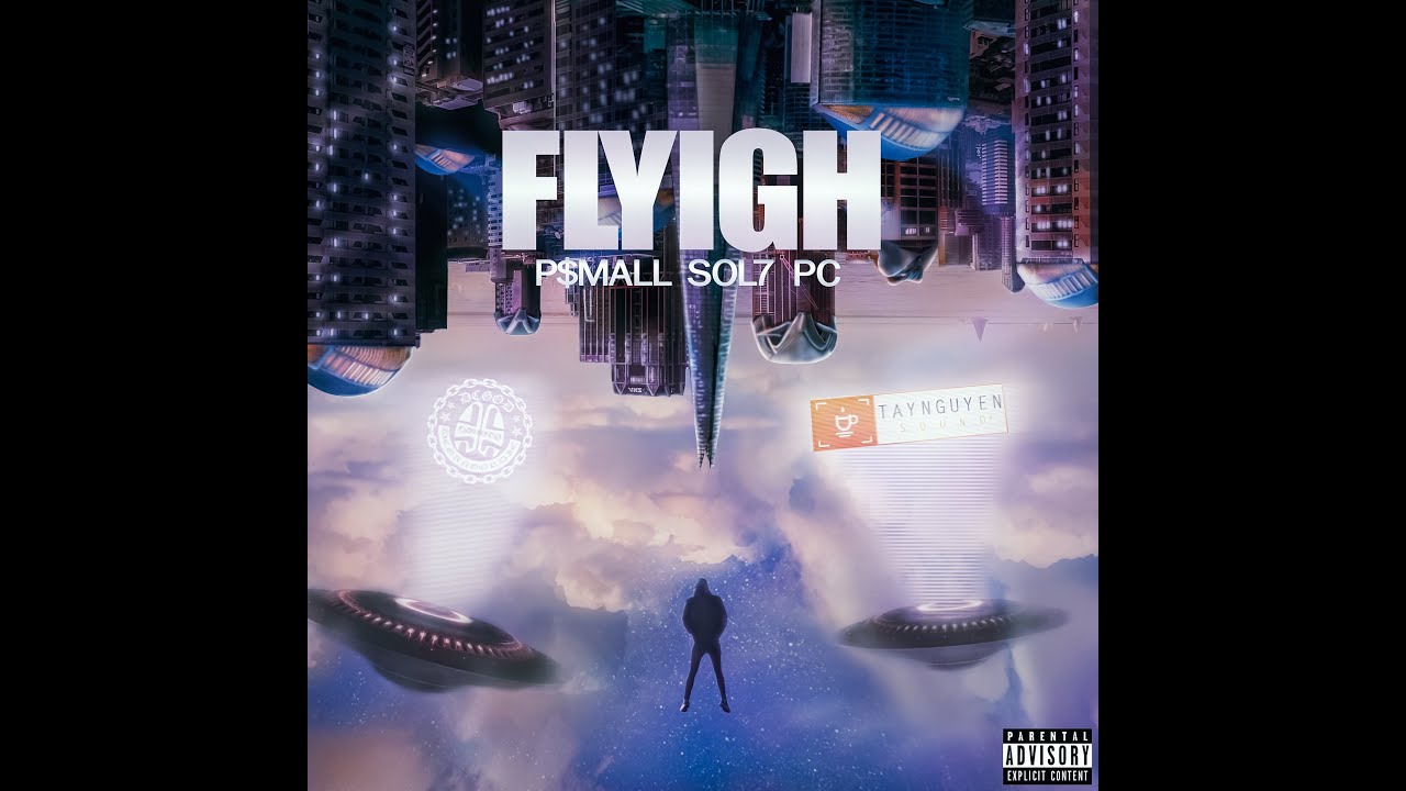 6. P$MALL - FLYIGH (Feat SOL7 x PC) Prod by Imperial