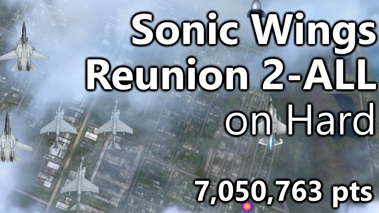 Sonic Wings Reunion | 2-ALL 1 credit clear on Hard with 7,050,763 pts as River + Mao Mao