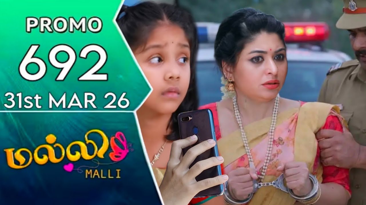 malli today promo 692 review / 31.3.2026 / malli serial 692 review