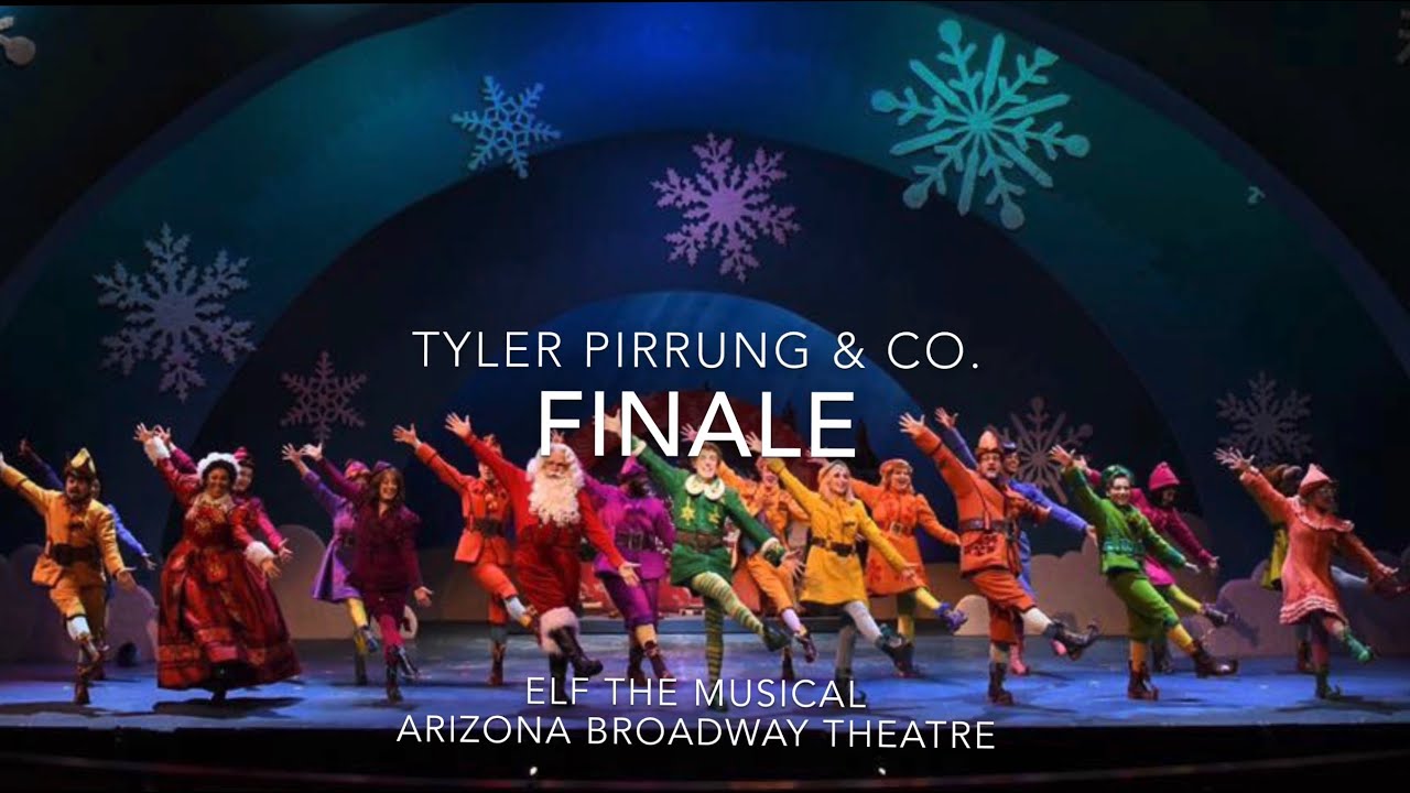 Tyler Pirrung & Co. - “Finale” from Elf the Musical