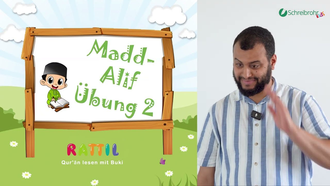 Rattil: Arabisch und Koran leicht gemacht – Lektion 28 – das Madd Alif