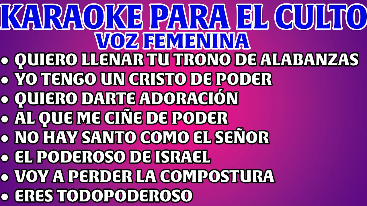 KARAOKE - QUIERO LLENAR TU TRONO - Y COROS DE JUBILO | ADORACIÓN Y JUBILO!!! VOZ FEMENINA 🔥
