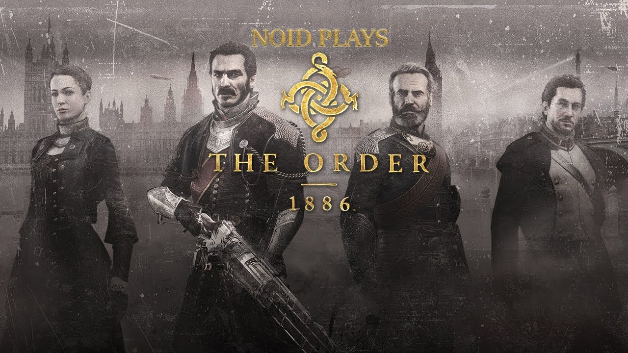 Noid Plays The Order: 1886