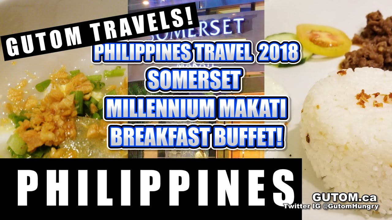 PHILIPPINES! SOMERSET MILLENNIUM #MAKATI HOTEL BREAKFAST BUFFET | #PHILIPPINES FOOD AND TRAVEL GUIDE